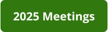 2025 Meetings