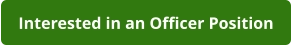 Interested in an Officer Position